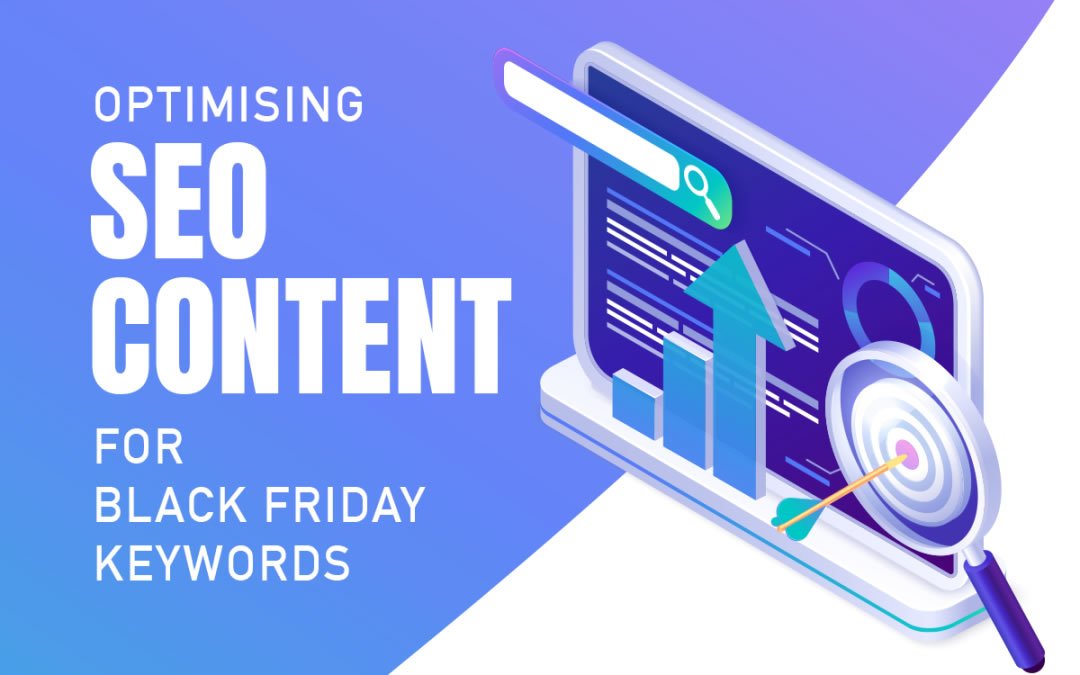 Optimising SEO Content for Black Friday Keywords