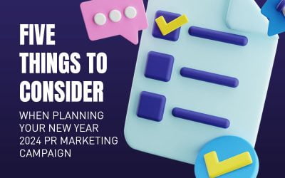 5 Things to Consider When Planning Your New Year 2024 PR Marketing Campaign